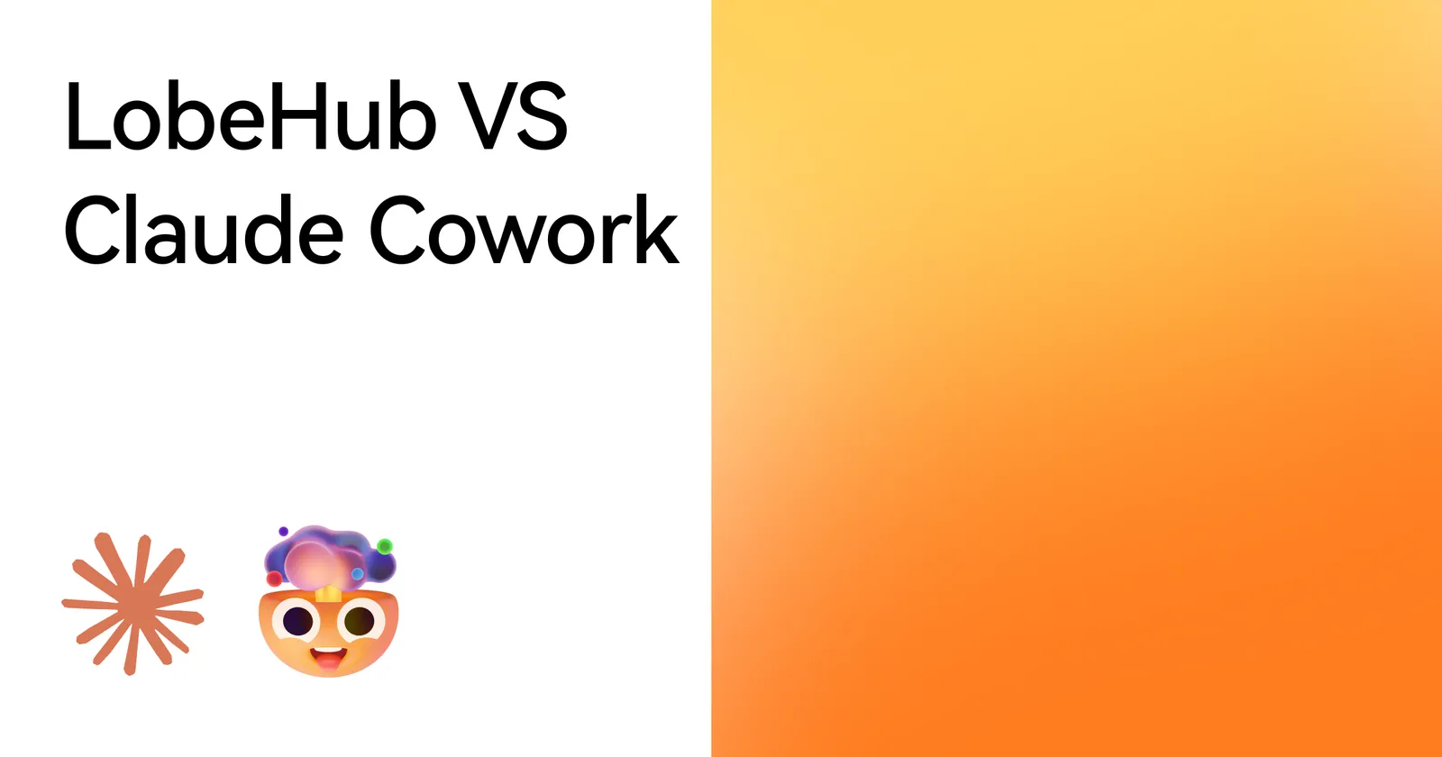 LobeHub vs Claude Cowork: Which AI Agent Platform Fits Your Workflow? (2026)