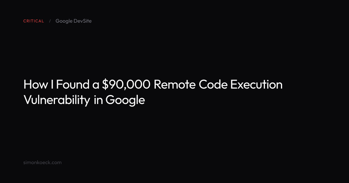 Finding a $90,000 Remote Code Execution Vulnerability in Google
