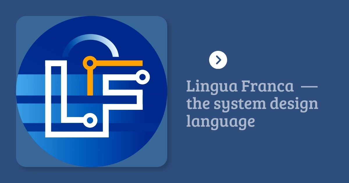 Intuitive concurrent programming in any language | Lingua Franca