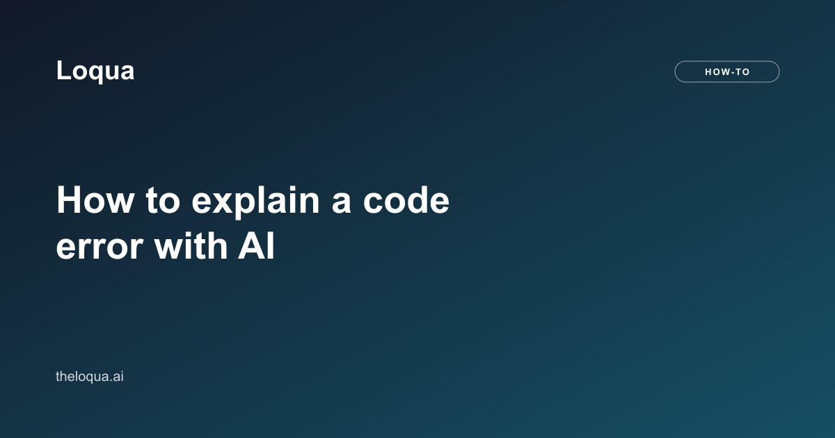 How to explain a code error with AI
