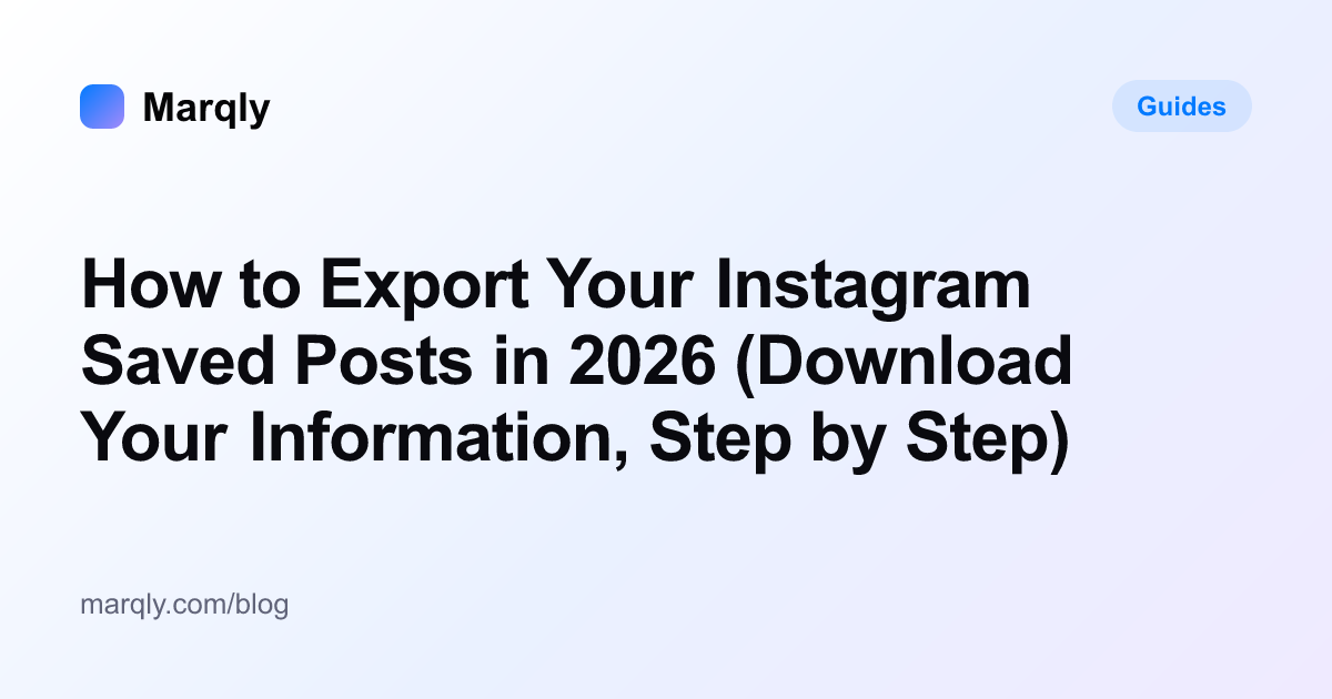 How to Export Your Instagram Saved Posts in 2026 (Download Your Information, Step by Step)