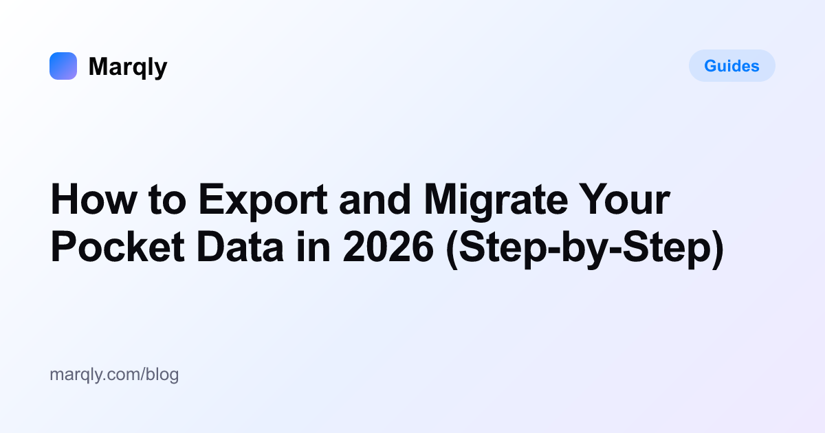 How to Export and Migrate Your Pocket Data in 2026 (Step-by-Step)