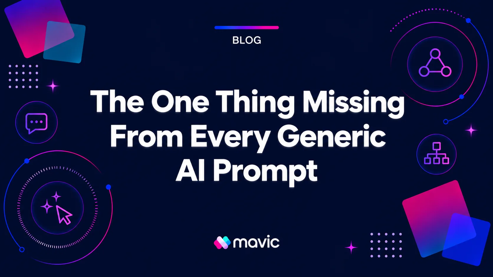 The One Thing Missing From Every Generic AI Prompt