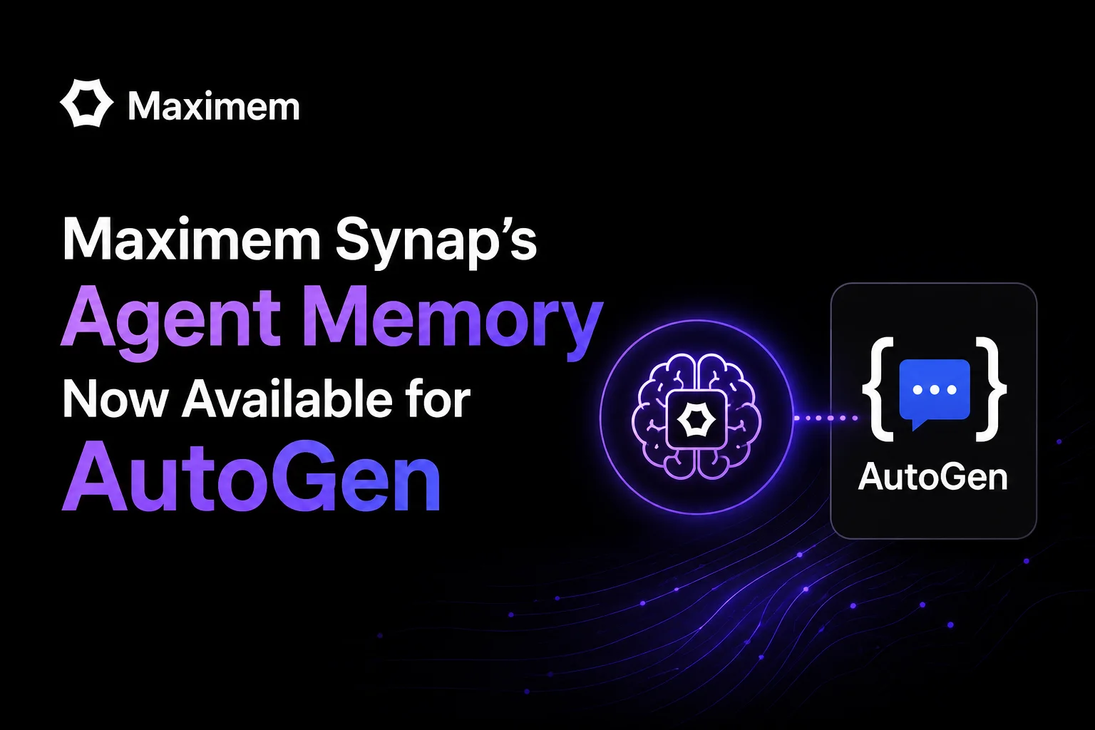 Maximem Synap's Agent Memory Now Available for AutoGen