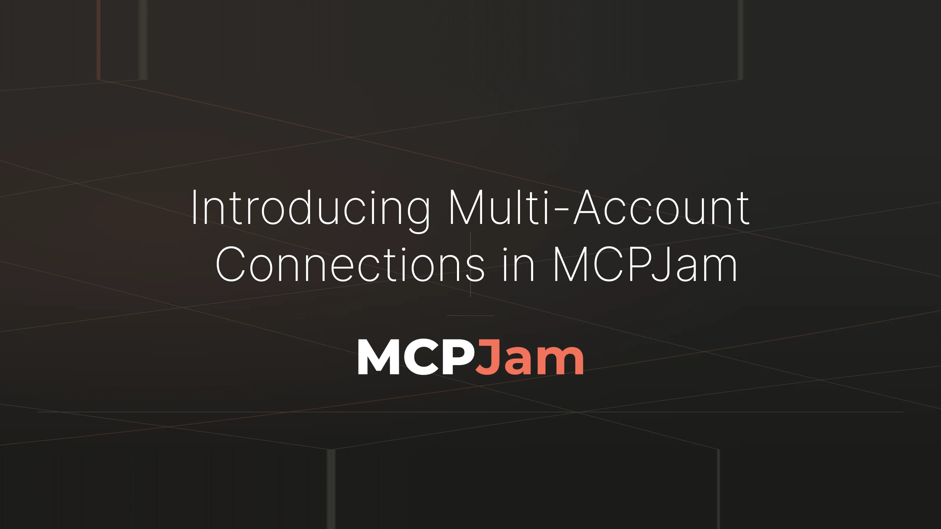 Multi-account connections in MCPJam