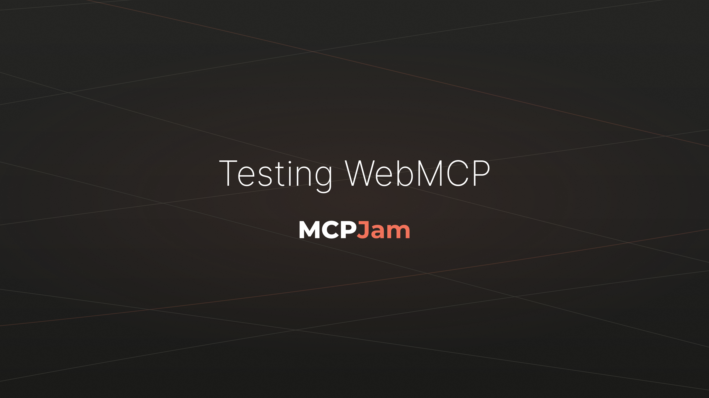 WebMCP Testing: How to Test and Debug Tools