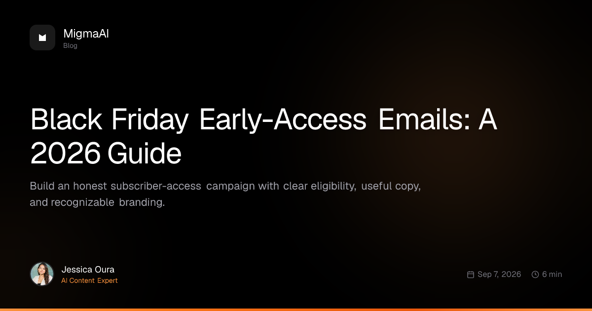 Black Friday Early-Access Emails: A 2026 Guide