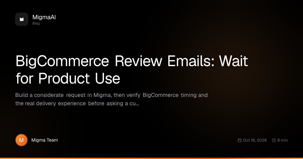BigCommerce Review Emails: Wait for Product Use