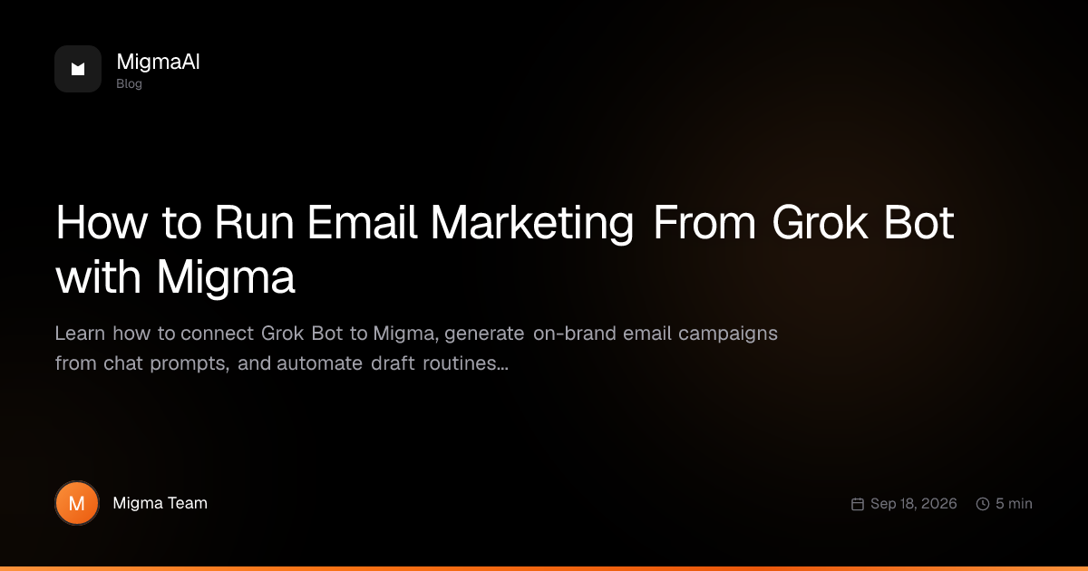 How to Run Email Marketing From Grok Bot with Migma