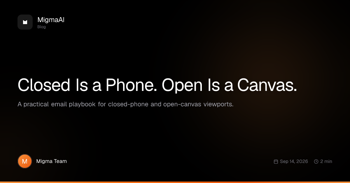 Closed Is a Phone. Open Is a Canvas.