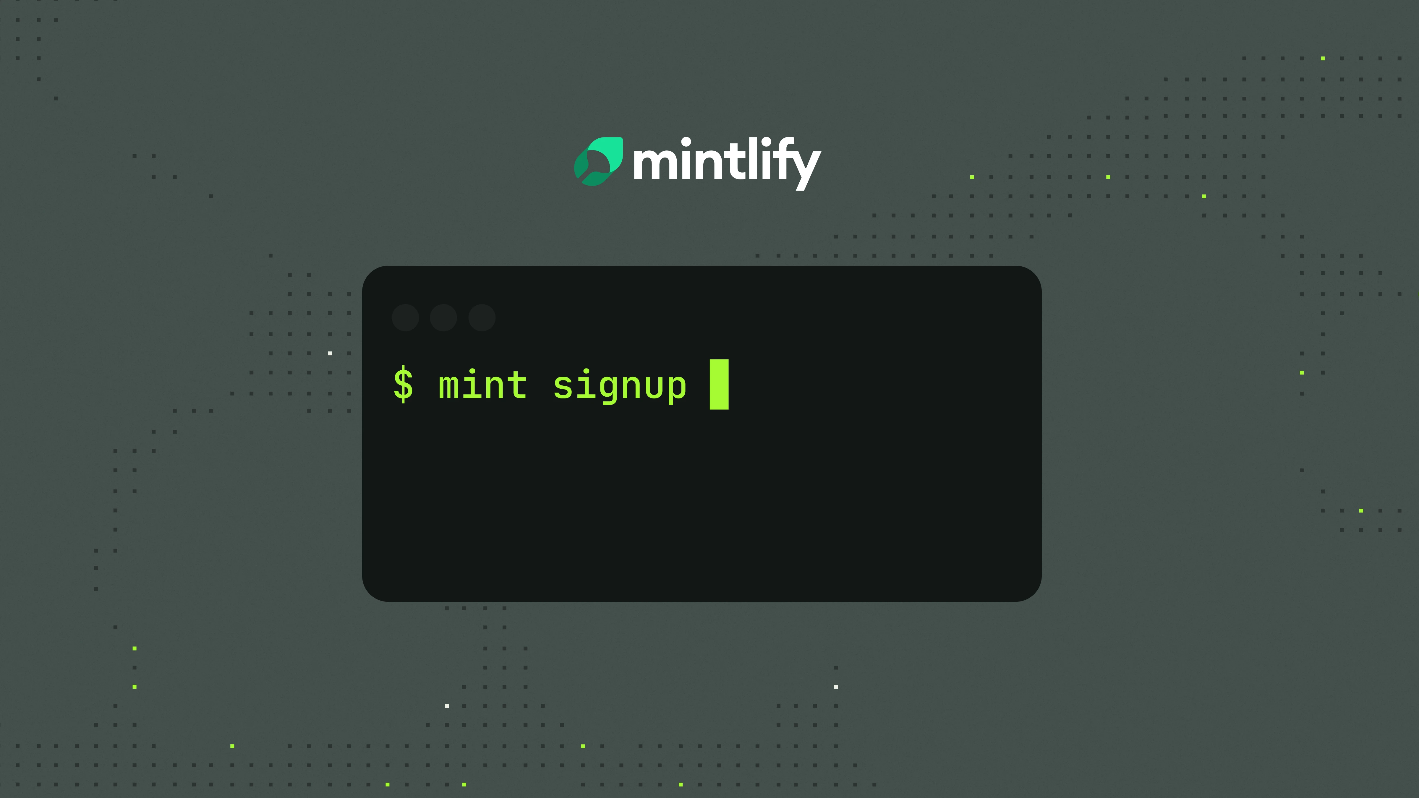 Your agent can sign up for Mintlify fully on its own