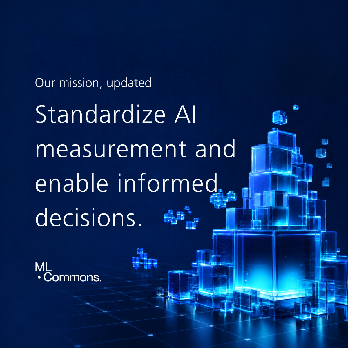 Our mission, updated: standardize AI measurement and enable informed decisions