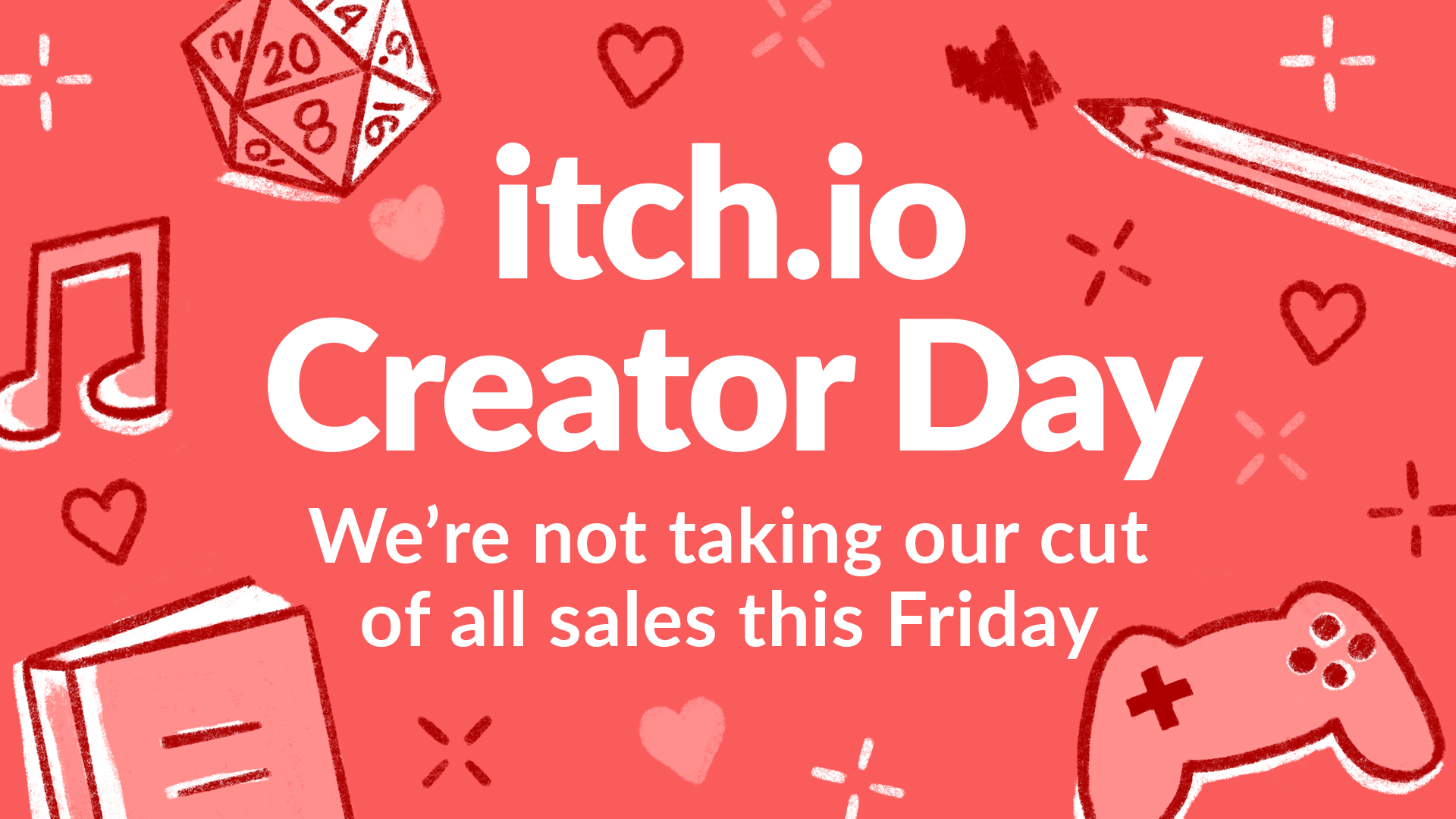 The next itch.io Creator Day is this Friday November 24th!