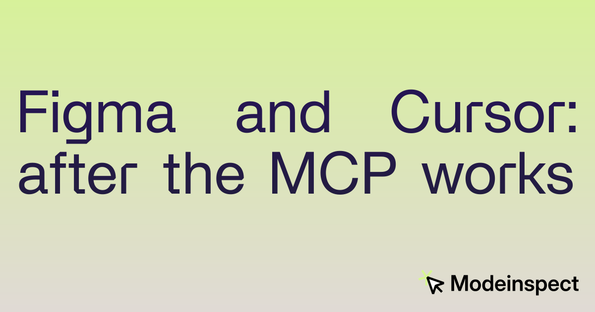 Figma and Cursor: the MCP workflow, and what designers hit after it works