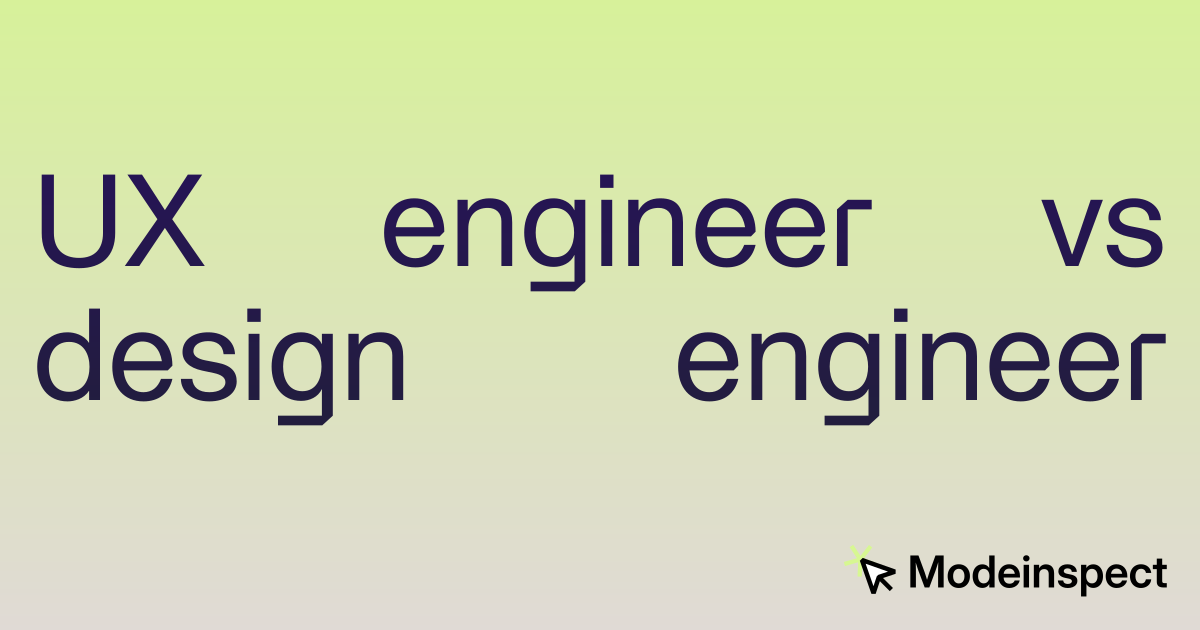 UX engineer vs design engineer: what each role actually does