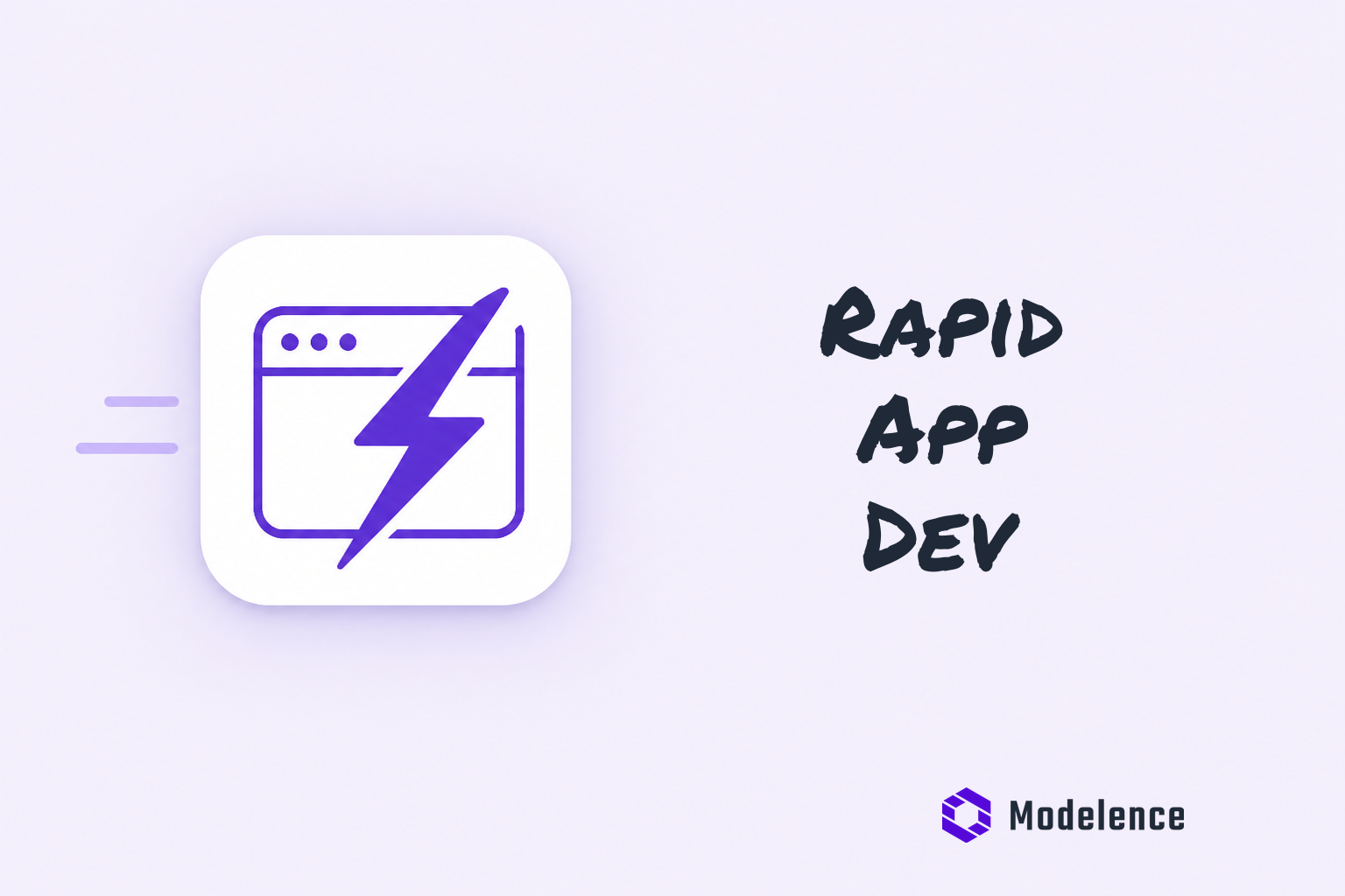 Rapid Application Development: Benefits and the Best Tools