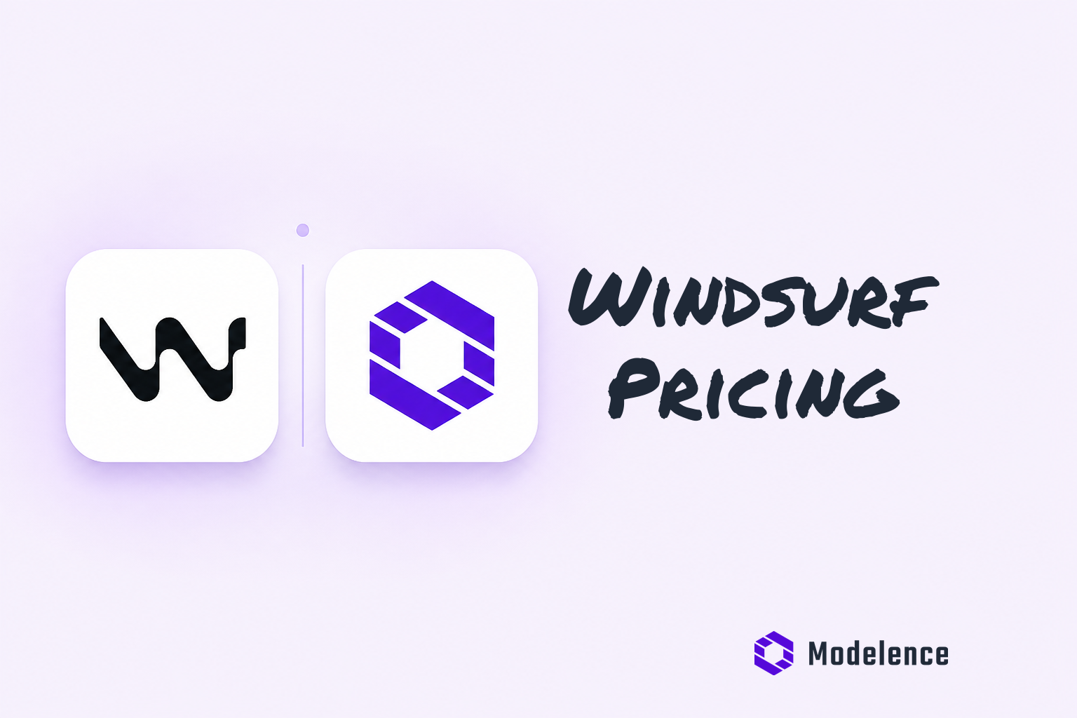 Windsurf Pricing Guide: How It Compares to Modelence