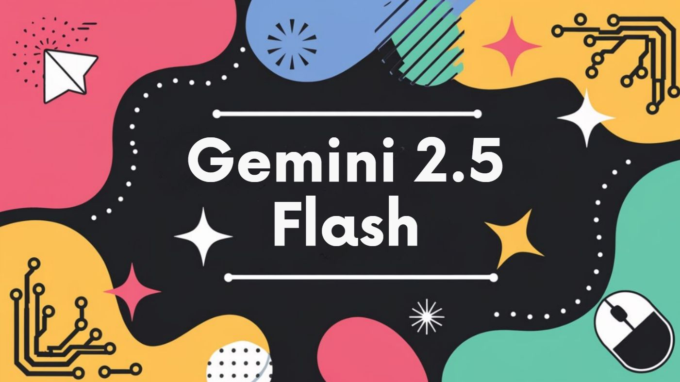 Gemini 2.5 Flash: La Nuova Frontiera dell’Intelligenza Artificiale di Google