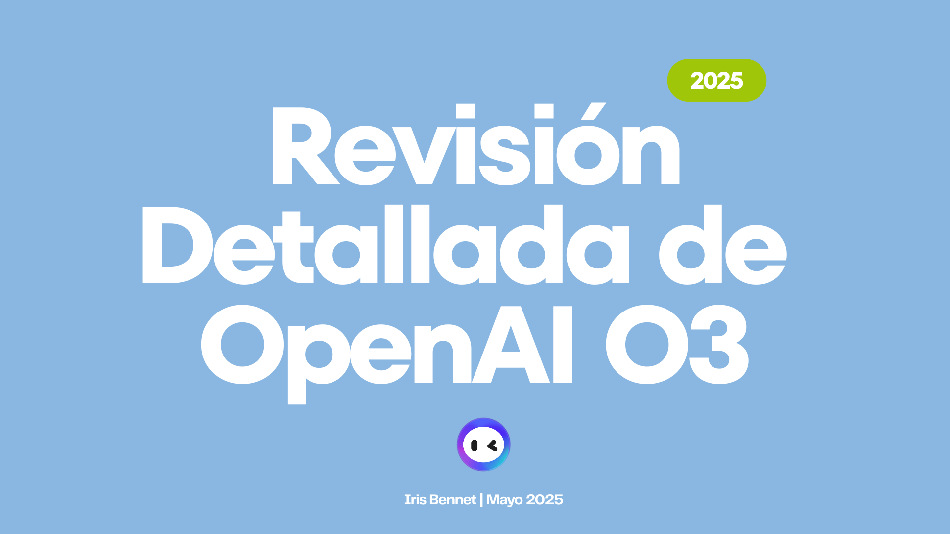Revisión Detallada de OpenAI O3: Un Paso Enfocado Hacia la Inteligencia General