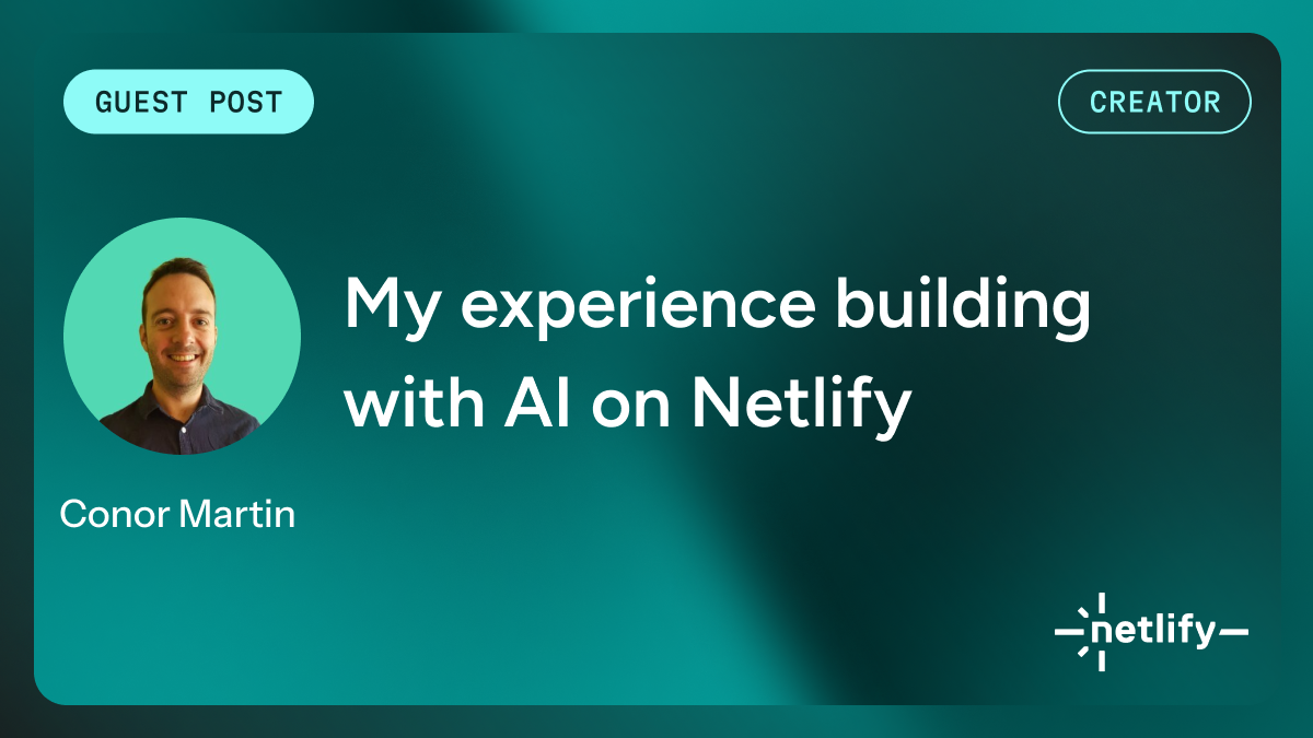 My experience building and deploying a project with Netlify Agent Runners