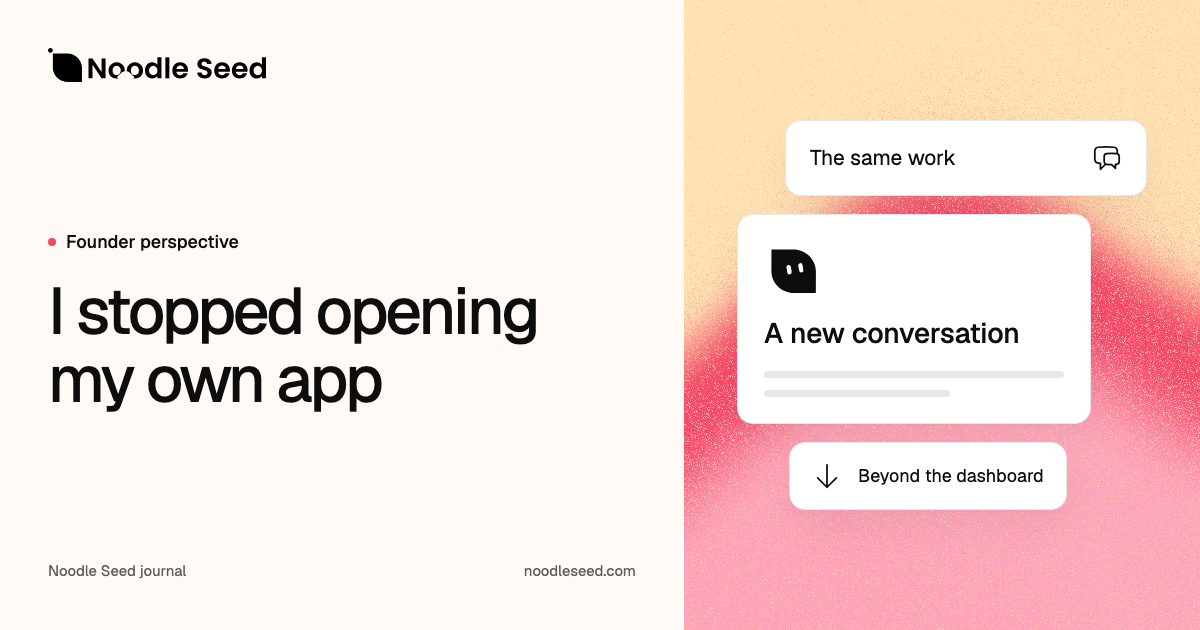 I Stopped Opening My Own App