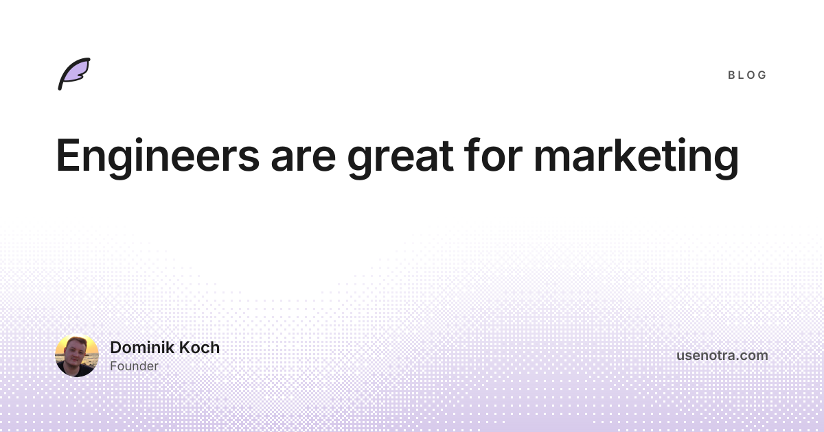 Engineers are great for marketing