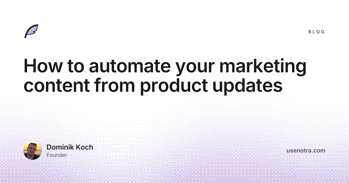 How to automate your marketing content from product updates