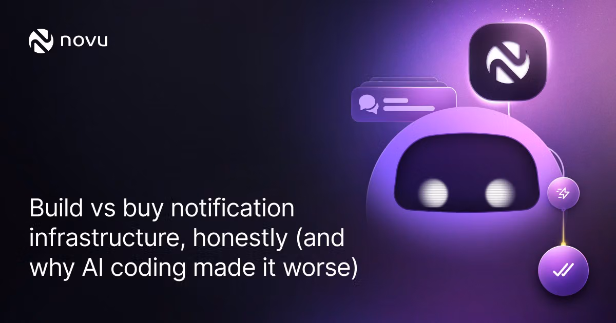 Build vs buy notification infrastructure, honestly (and why AI coding made it worse)