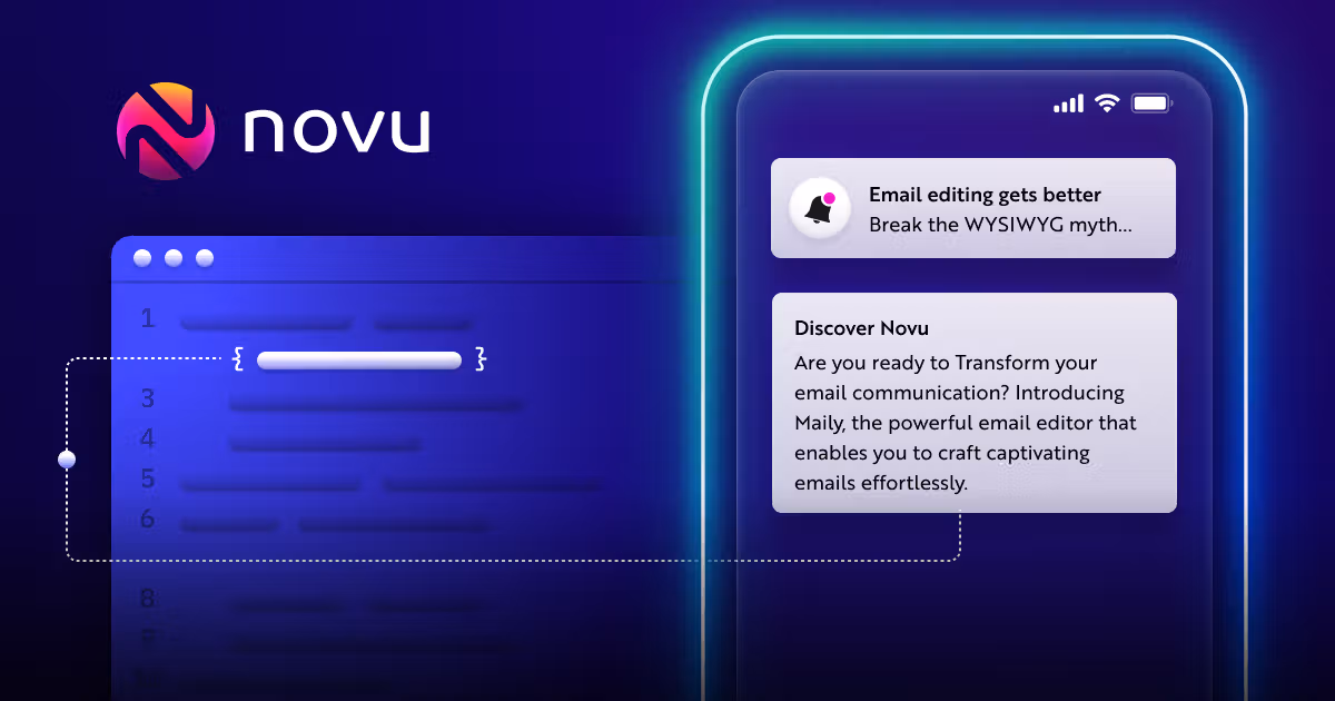 Breaking WYSIWYG Limitations: How Novu and Maily Are Changing Email Editing
