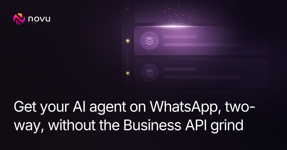 Get your AI agent on WhatsApp, two-way, without the Business API grind
