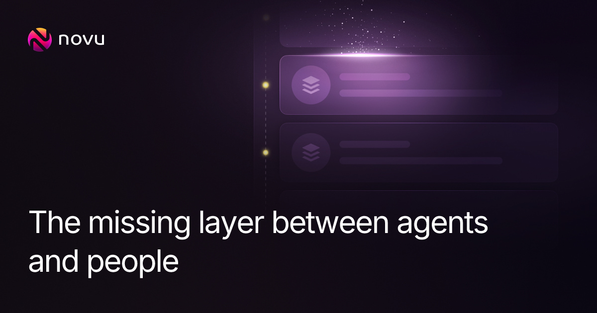 The missing layer between agents and people