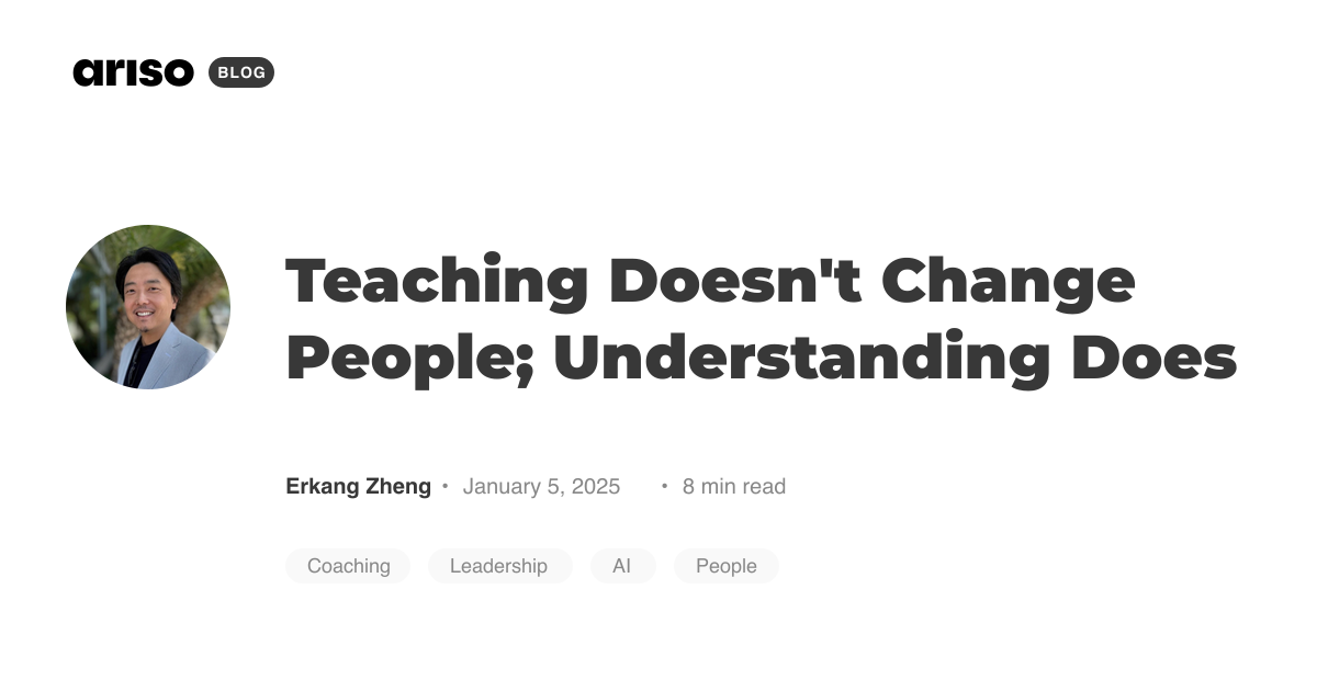 Teaching Doesn't Change People; Understanding Does