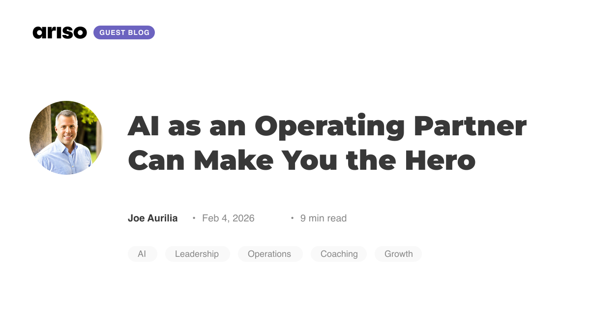 AI as an Operating Partner Can Make You the Hero