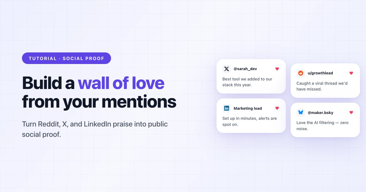Build a Wall of Love from Reddit, Twitter & LinkedIn Mentions