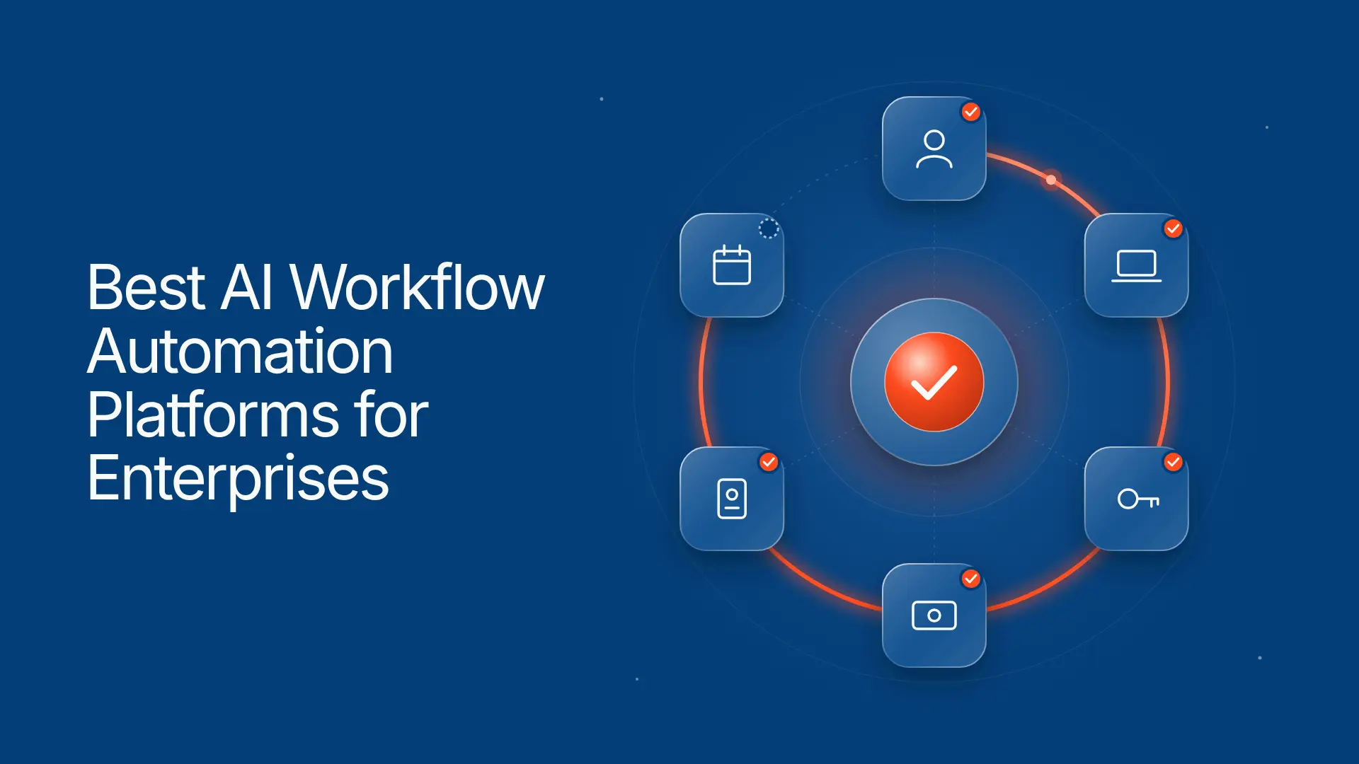 6 Best AI Workflow Automation Platforms for Enterprises (2026)