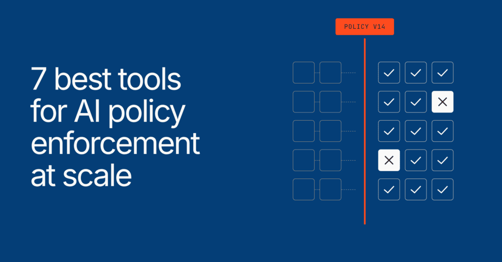 7 best tools for AI policy enforcement at scale (2026)