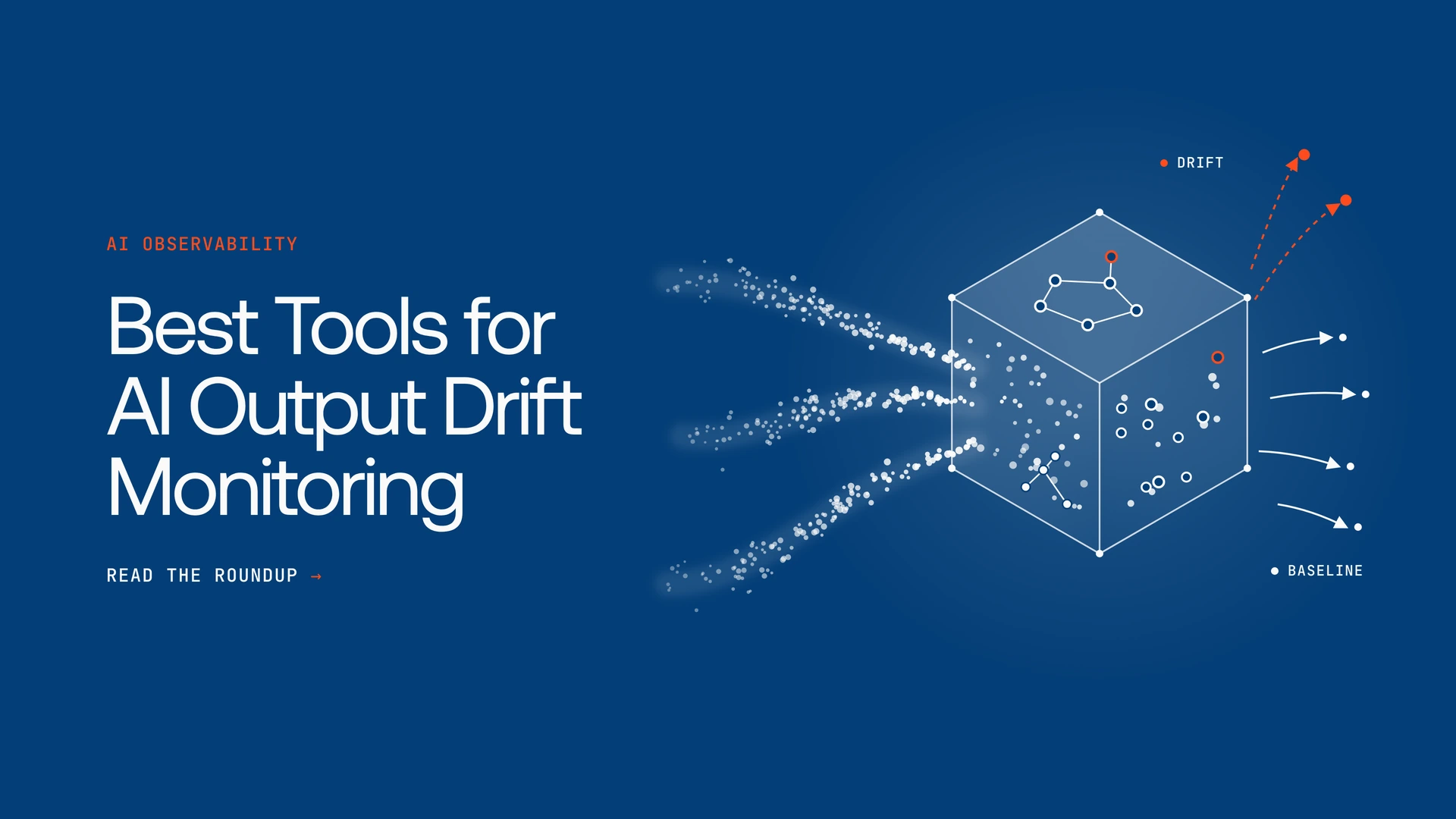 11 Best Tools for AI Output Drift Monitoring in 2026