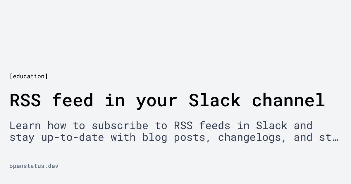 RSS feed in your Slack channel