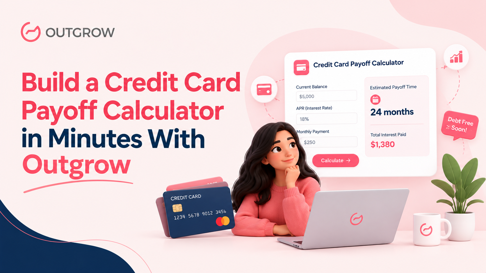 Build a Credit Card Payoff Calculator in Minutes With Outgrow