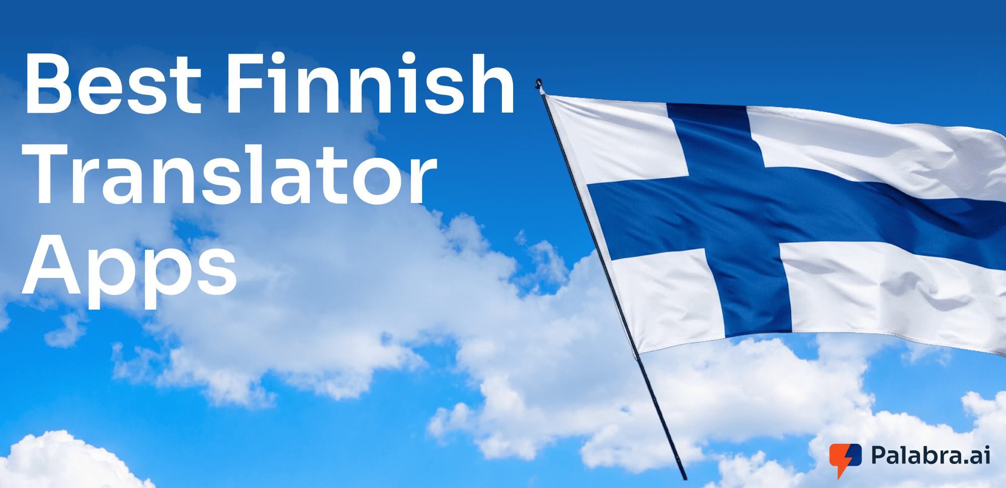 The 7 Best Apps and Services for Finnish Translation