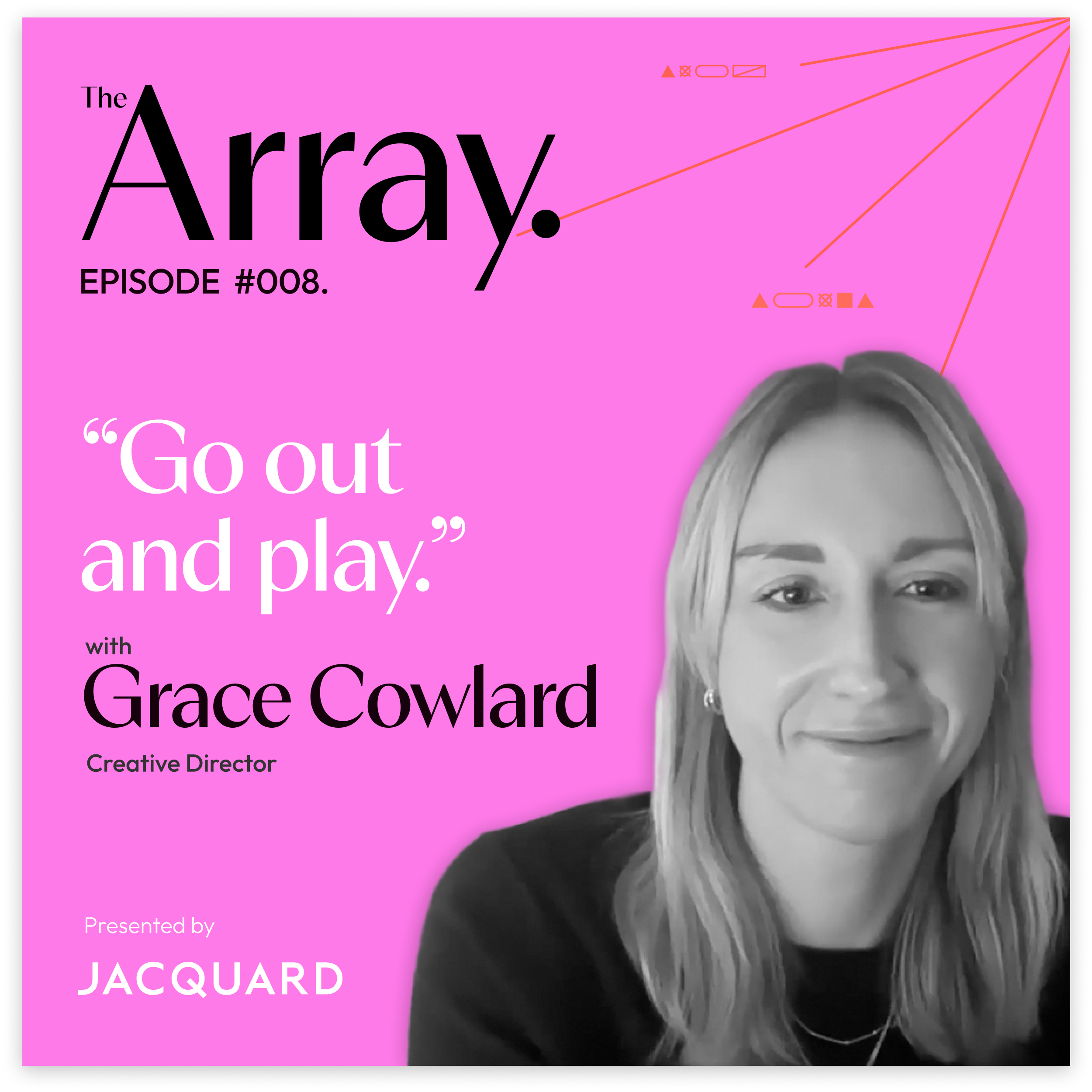 #008. “Go out and play.”