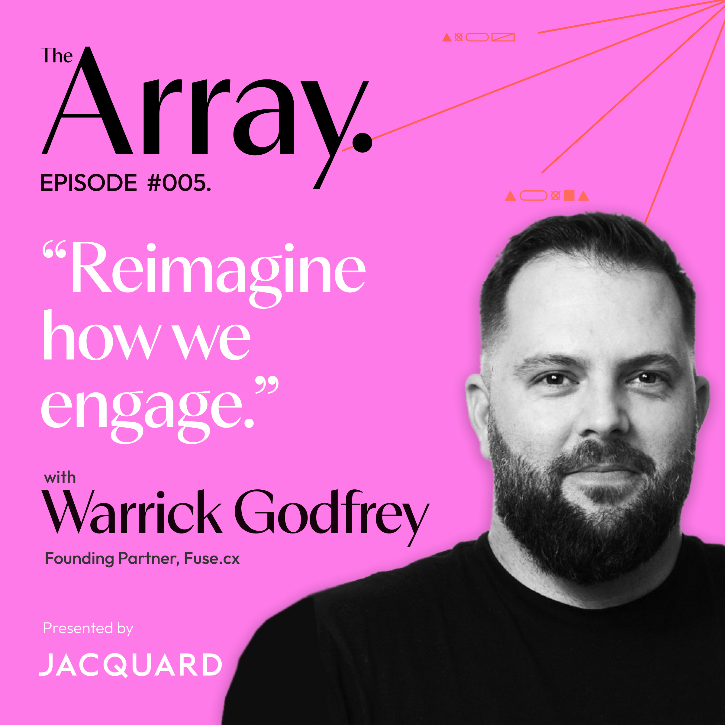 #005. “Reimagine how we engage.”