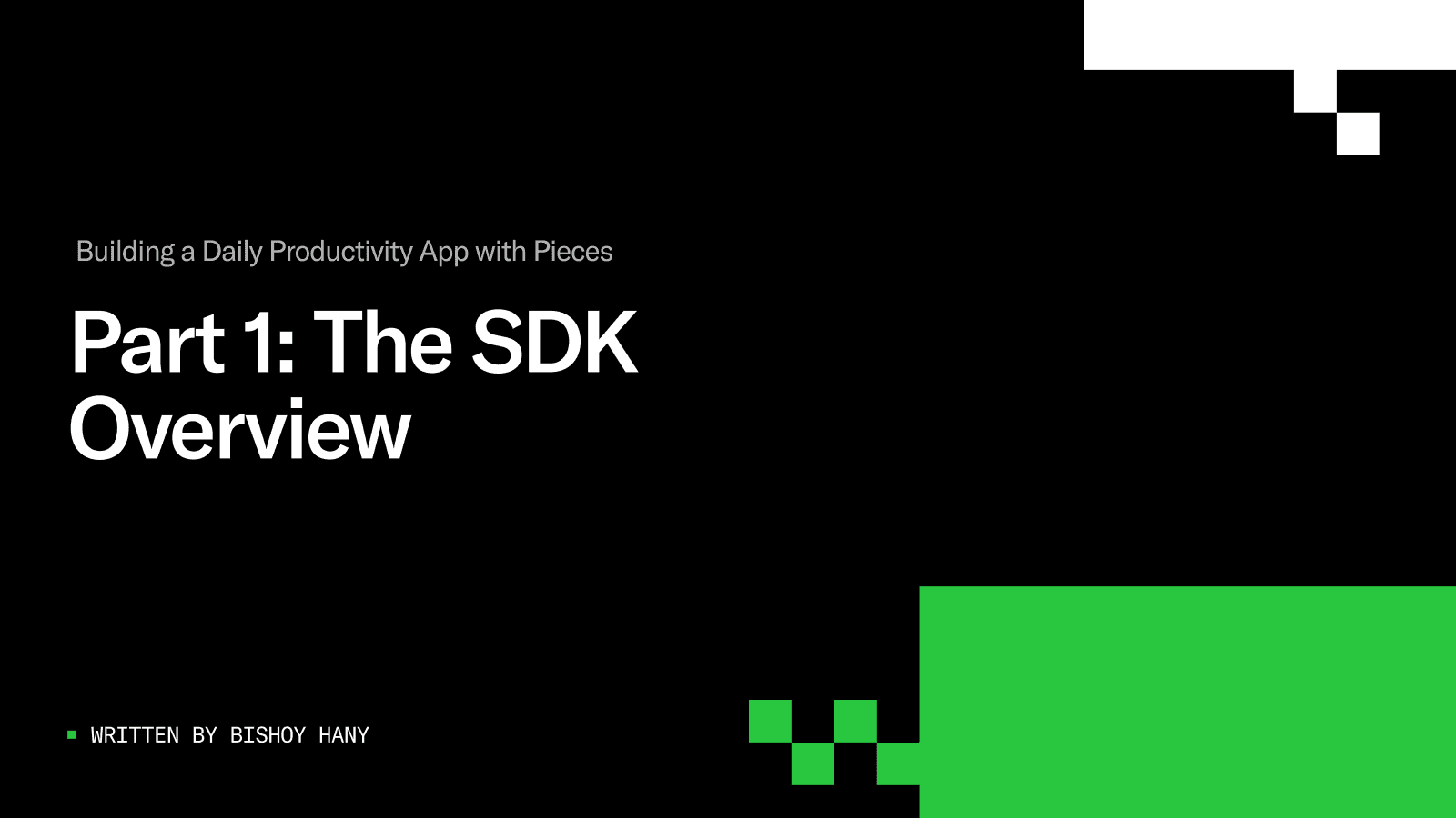 Building daily stand-up generator using Pieces API — Part 1: The SDK overview