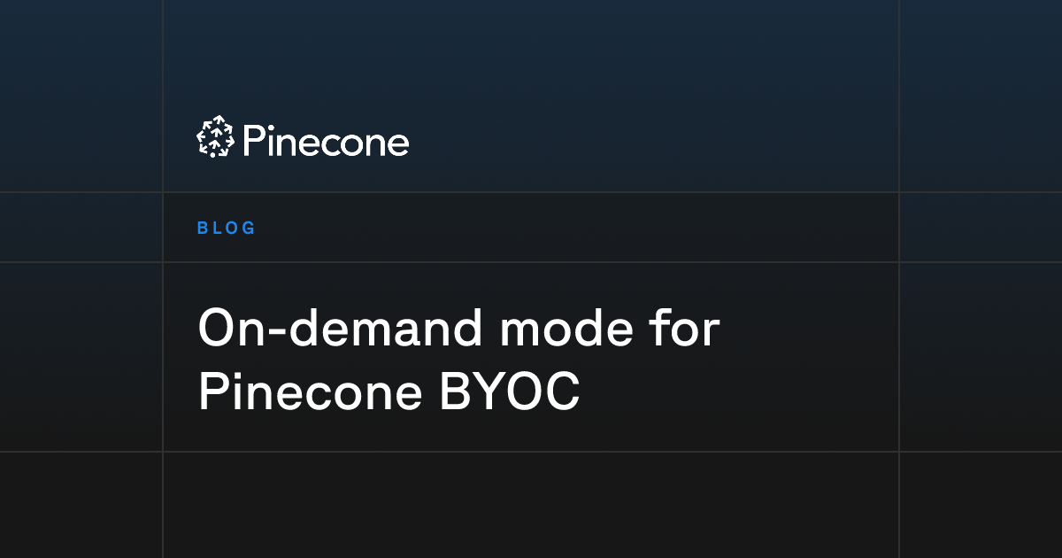 On-demand mode for Pinecone BYOC