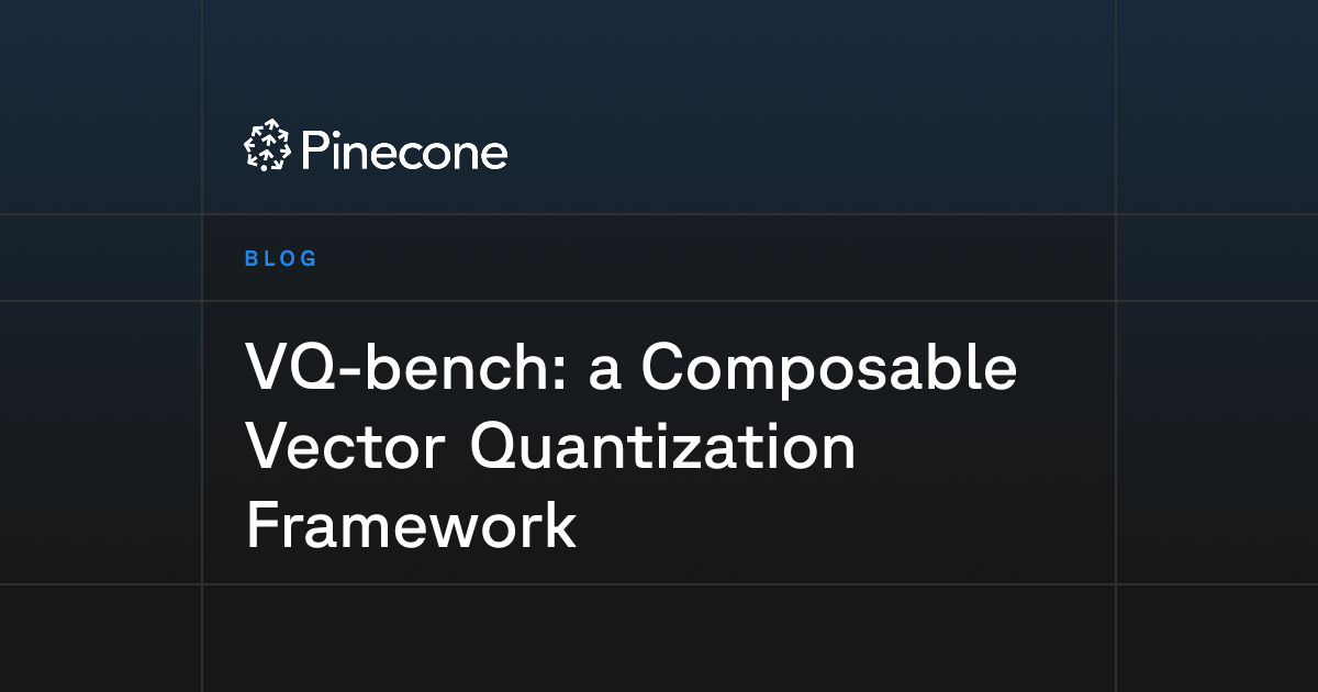 VQ-bench: a Composable Vector Quantization Framework