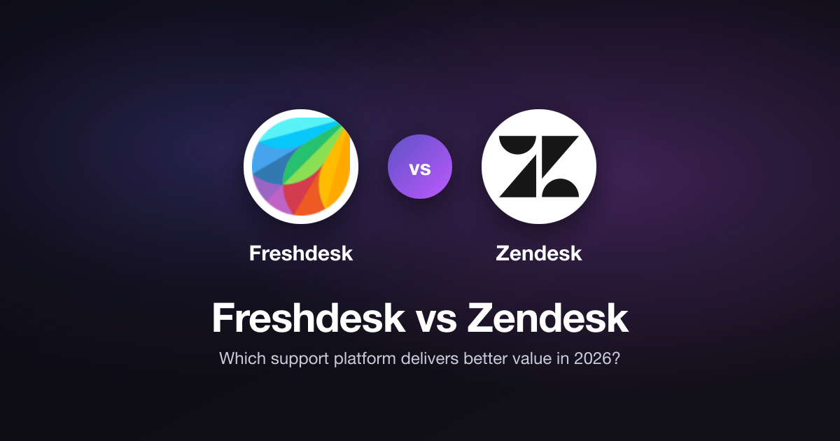 Freshdesk vs Zendesk: Which Customer Support Platform Delivers Better Value in 2026?