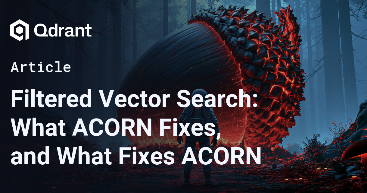 Filtered Vector Search: What ACORN Fixes, and What Fixes ACORN