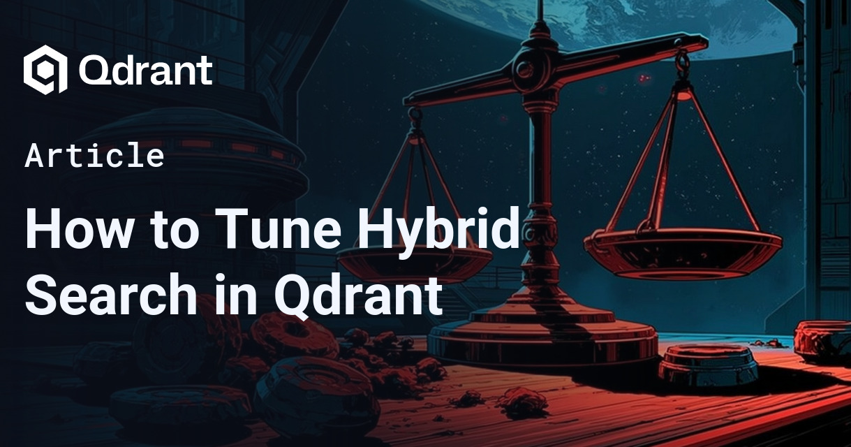 How to Tune Hybrid Search in Qdrant