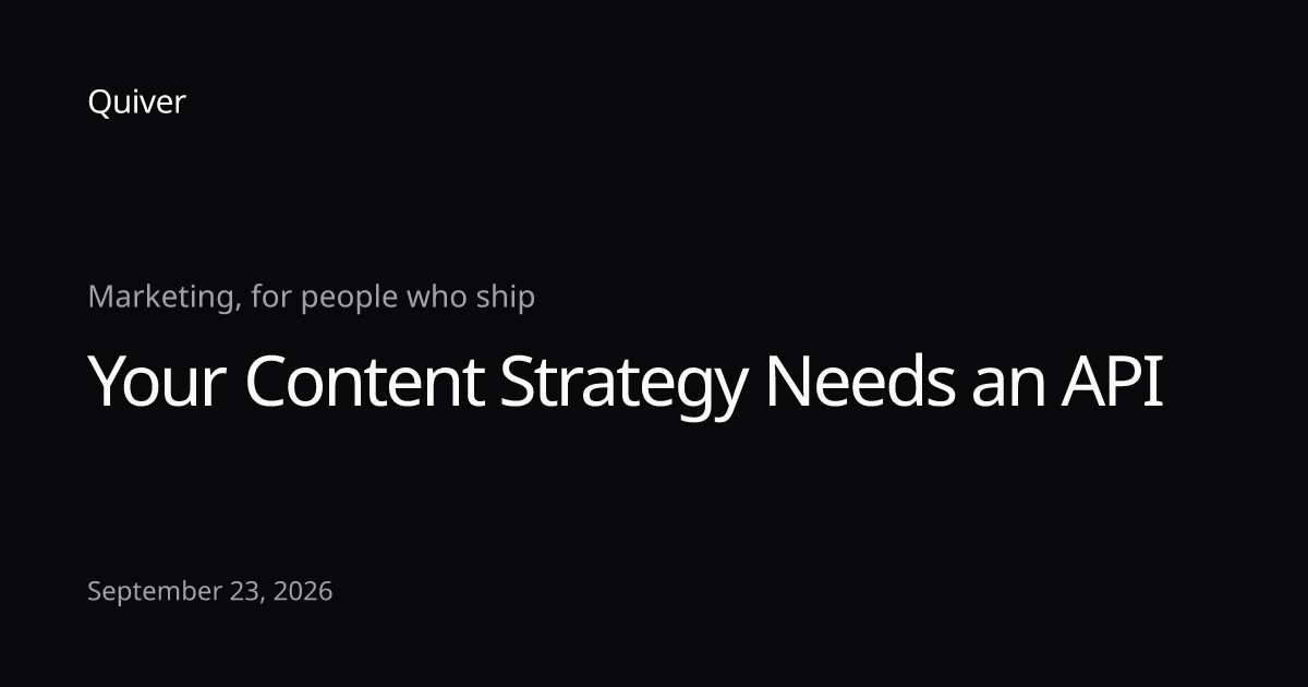 Your Content Strategy Needs an API