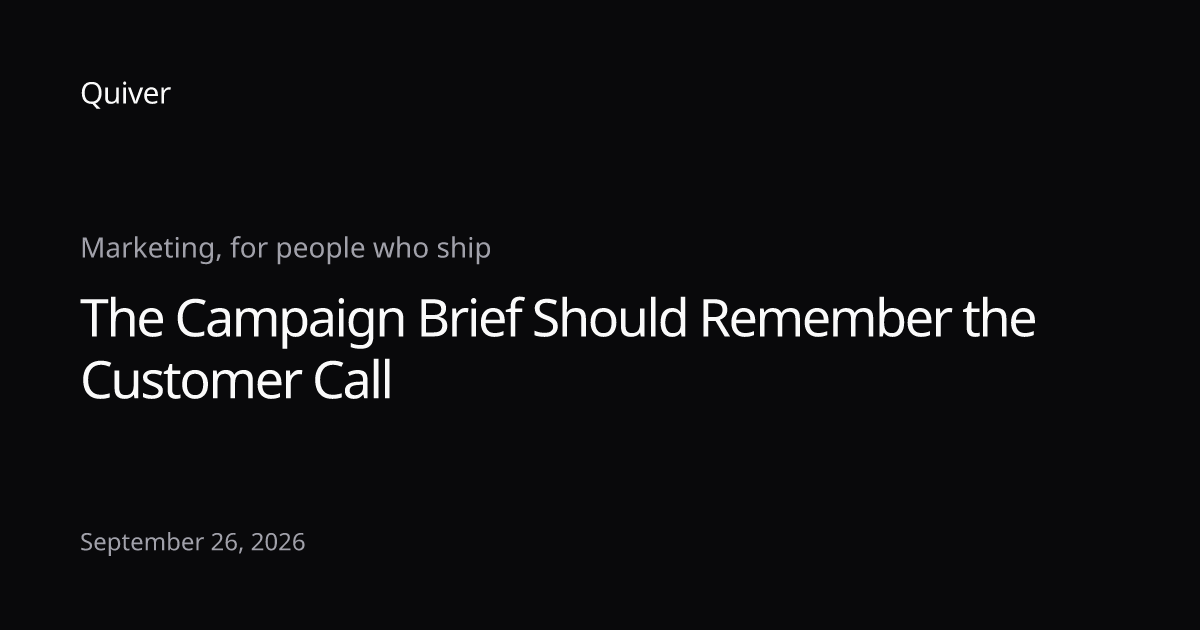The Campaign Brief Should Remember the Customer Call